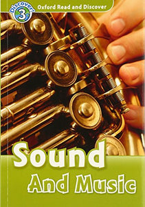 Oxford Read and Discover: Level 3: Sound and Music (UK)