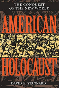 American Holocaust: The Conquest of the New World (Revised)