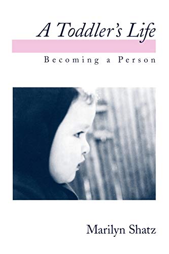 A Toddler's Life: Becoming a Person (Revised)