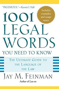 1001 Legal Words You Need to Know: The Ultimate Guide to the Language of the Law