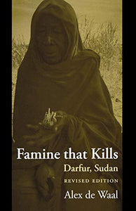 Famine That Kills: Darfur, Sudan (Revised)