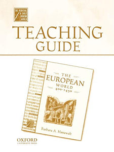 Teaching Guide to the European World, 400-1450
