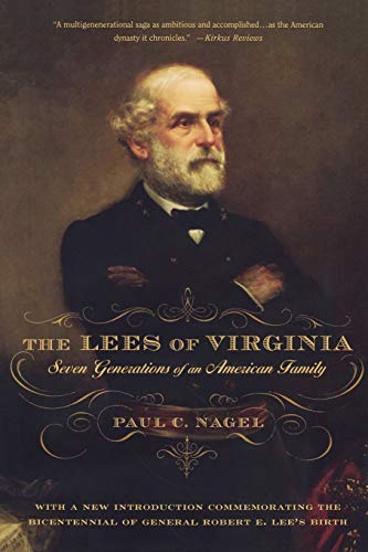 The Lees of Virginia: Seven Generations of an American Family