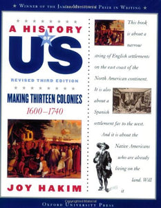 A History of Us: Making Thirteen Colonies: 1600-1740 a History of Us Book Two (Revised)