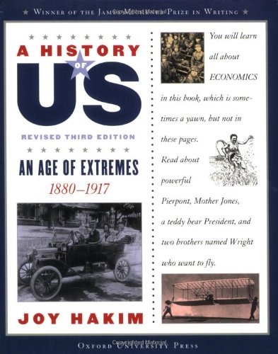 A History of Us: An Age of Extremes: 1880-1917 a History of Us Book Eight (Revised)