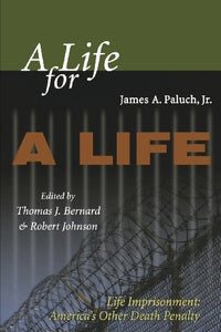 A Life for a Life: Life Imprisonment: America's Other Death Penalty