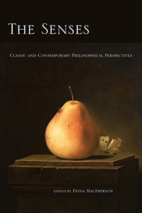 Senses: Classic and Contemporary Philosophical Perspectives