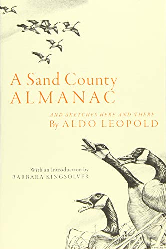 A Sand County Almanac: And Sketches Here and There