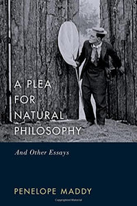 A Plea for Natural Philosophy: And Other Essays