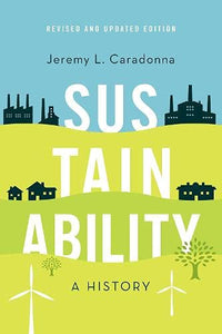 Sustainability: A History, Revised and Updated Edition