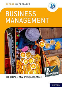Oxford Ib Diploma Programme Ib Prepared: Business Management