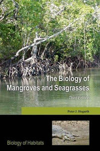 The Biology of Mangroves and Seagrasses (Revised)