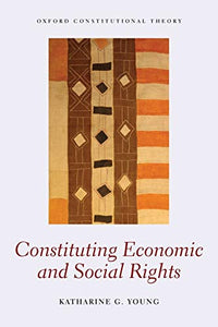 Constituting Economic and Social Rights