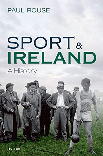 Sport and Ireland: A History