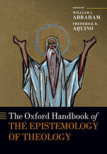 The Oxford Handbook of the Epistemology Theology