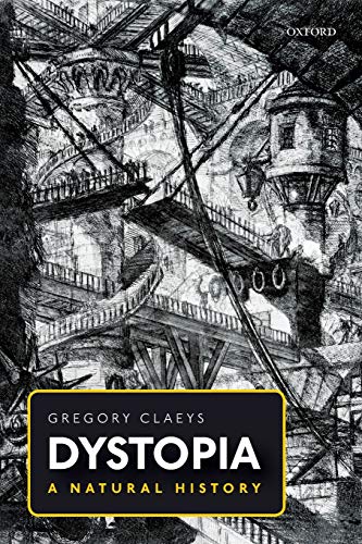 Dystopia: A Natural History
