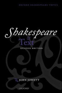 Shakespeare and Text: Revised Edition