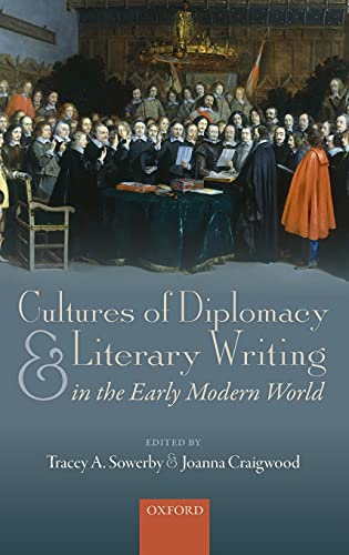 Cultures of Diplomacy and Literary Writing in the Early Modern World