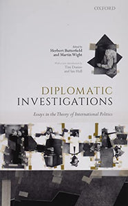 Diplomatic Investigations: Essays on the Theory of International Politics