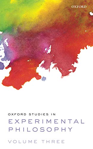 Oxford Studies in Experimental Philosophy Volume 3