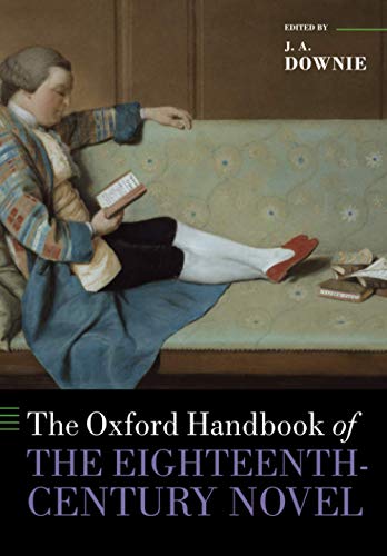 The Oxford Handbook of the Eighteenth Century Novel