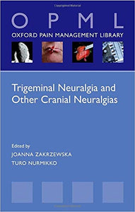 Trigeminal Neuralgia and Other Cranial Neuralgias: A Practical Personalised Holistic Approach