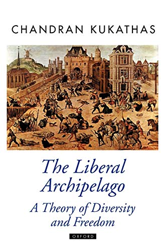 The Liberal Archipelago: A Theory of Diversity and Freedom