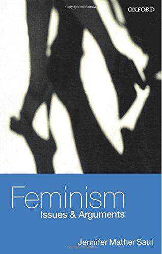 Feminism: Issues & Arguments