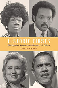 Historic Firsts: How Symbolic Empowerment Changes U.S. Politics