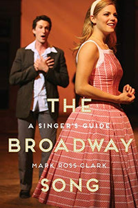 The Broadway Song: A Singer's Guide