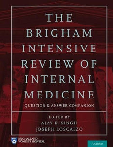 The Brigham Intensive Review of Internal Medicine Question and Answer Companion