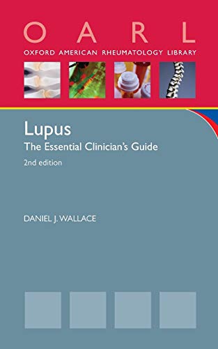 Lupus: The Essential Clinician's Guide (Revised) (Revised)