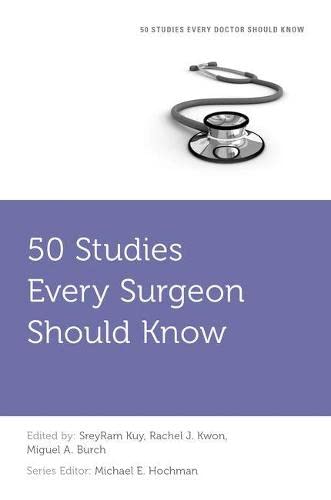 50 Studies Every Surgeon Should Know