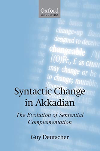 Syntactic Change in Akkadian: The Evolution of Sentential Complementation