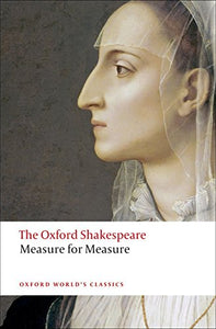 Measure for Measure: The Oxford Shakespeare Measure for Measure