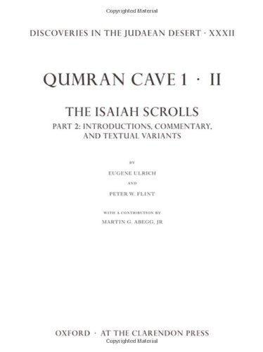 Discoveries in the Judaean Desert XXXII: Qumran Cave 1: II. the Isaiah Scrolls: Part 2: Introductions, Commentary, and Textual Variants