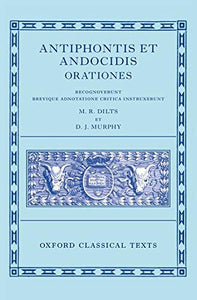 Antiphon and Andocides: Speeches (Antiphontis Et Andocidis Orationes)