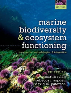 Marine Biodiversity and Ecosystem Functioning: Frameworks, Methodologies, and Integration