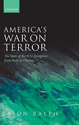 America's War on Terror: The State of the 9/11 Exception from Bush to Obama