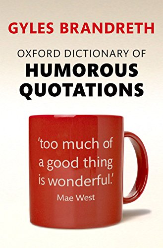 Oxford Dictionary of Humorous Quotations (Revised)
