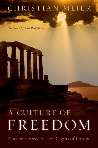 Culture of Freedom: Ancient Greece and the Origins of Europe