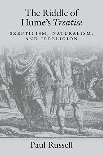 The Riddle of Hume's Treatise: Skepticism, Naturalism, and Irreligion