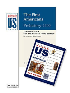 The First Americans Elementary Grades Teaching Guide, a History of Us: Teaching Guide Pairs with a History of Us: Book One