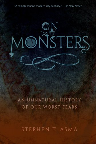 On Monsters: An Unnatural History of Our Worst Fears