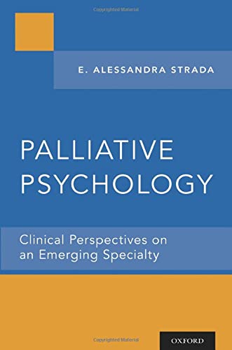 Palliative Psychology: Clinical Perspectives on an Emerging Specialty