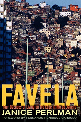 Favela: Four Decades of Living on the Edge in Rio de Janeiro