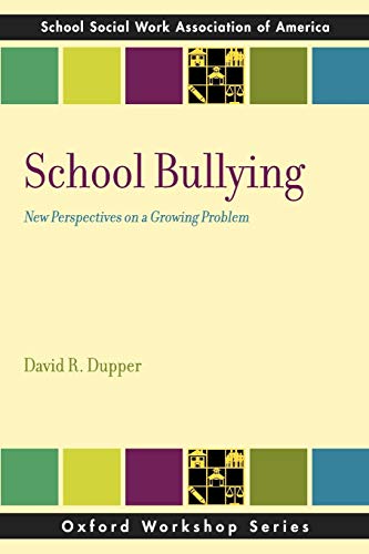 School Bullying: New Perspectives on a Growing Problem