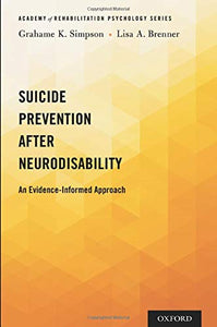 Suicide Prevention After Neurodisability: An Evidence-Informed Approach