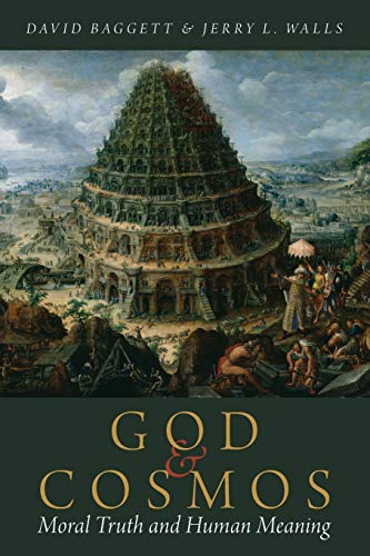 God and Cosmos: Moral Truth and Human Meaning