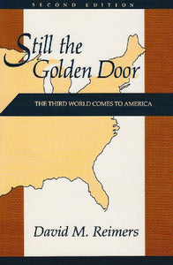 Still the Golden Door: The Third World Comes to America